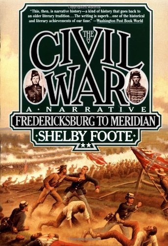 Cover for Shelby Foote · The Civil War: a Narrative: Volume 2: Fredericksburg to Meridian (Paperback Book) (1986)