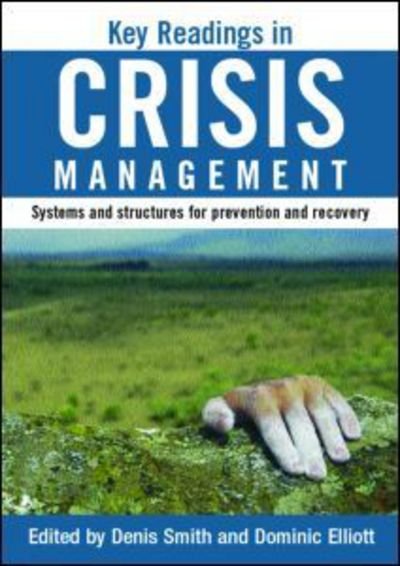 Cover for Denis Smith · Key Readings in Crisis Management: Systems and Structures for Prevention and Recovery (Pocketbok) (2006)