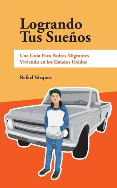 Rafael Vázquez · Logrando Tus Sueños (Paperback Book) (2024)
