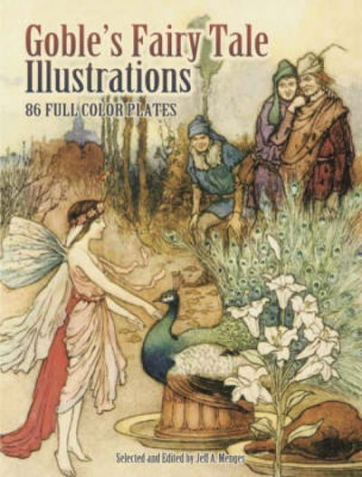 Goble's Fairy Tale Illustrations - Dover Fine Art, History of Art - Warwick Goble - Books - Dover Publications Inc. - 9780486465210 - August 29, 2008