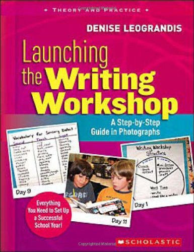 Cover for Denise Leograndis · Launching the Writing Workshop: a Step-by-step Guide in Photographs (Paperback Book) (2008)