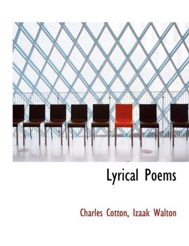 Cover for Izaak Walton Charles Cotton · Lyrical Poems (Paperback Book) [Large Print, Lrg edition] (2008)