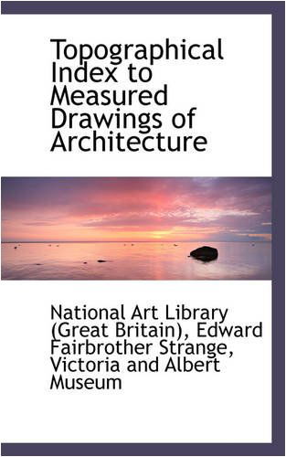 Cover for National Art Library (Great Britain) · Topographical Index to Measured Drawings of Architecture (Paperback Book) (2008)