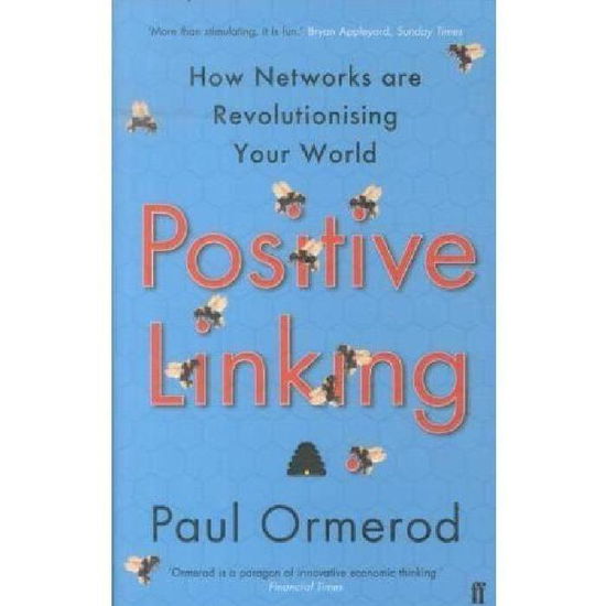 Cover for Paul Ormerod · Positive Linking: How Networks Can Revolutionise the World (Paperback Book) [Main edition] (2013)