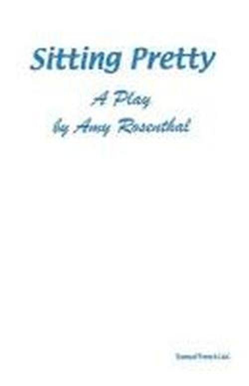 Cover for Amy Rosenthal · Sitting Pretty - Acting Edition S. (Paperback Book) (2001)