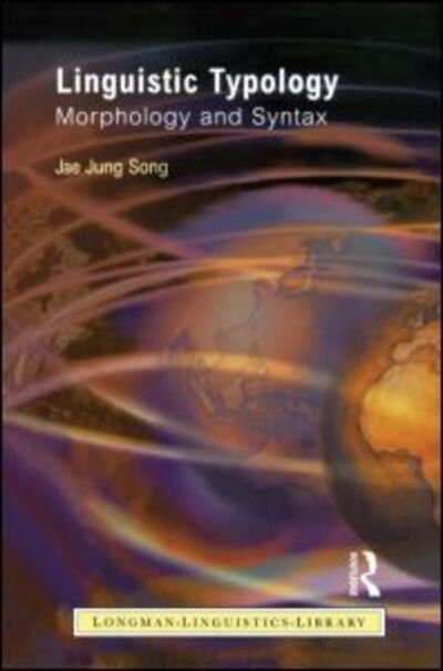 Cover for Jae Jung Song · Linguistic Typology: Morphology and Syntax - Longman Linguistics Library (Paperback Book) (2000)