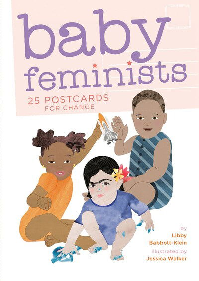 Cover for Libby Babbott-Klein · Baby Feminists: 25 Postcards for Change (Flashcards) (2020)