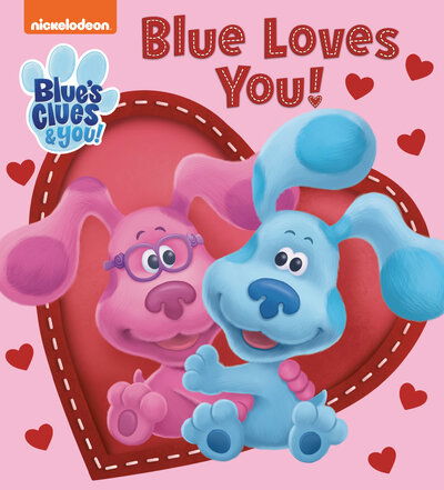 Cover for Tex Huntley · Blue Loves You! (Blue's Clues &amp; You) (Book) (2020)