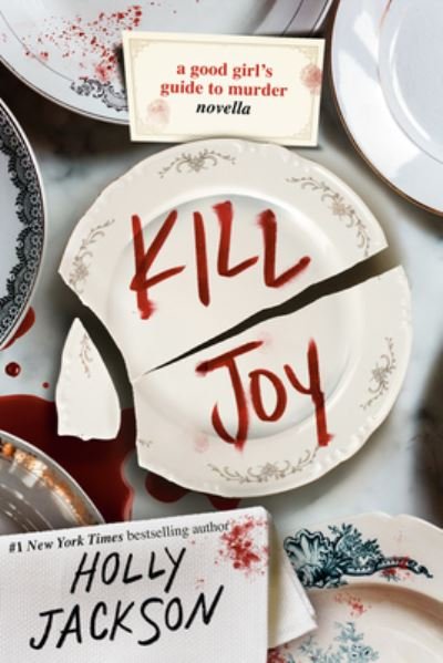 Cover for Holly Jackson · Kill Joy: A Good Girl's Guide to Murder Novella - A Good Girl's Guide To Murder (Taschenbuch) (2023)