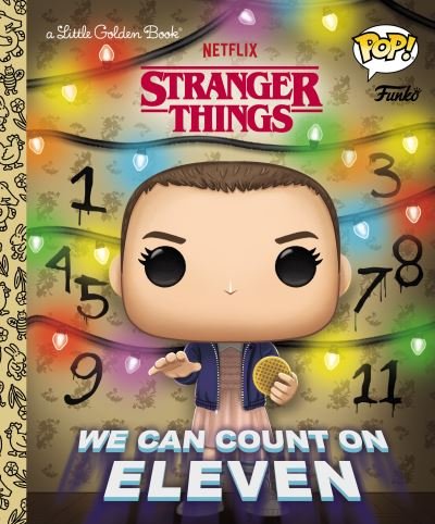 Cover for Geof Smith · Stranger Things: We Can Count on Eleven (Funko Pop!) - Little Golden Book (Hardcover bog) (2022)