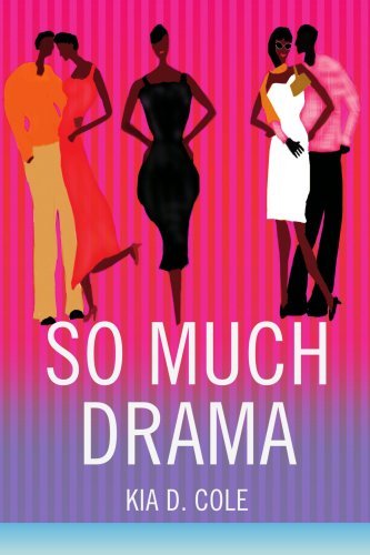 So Much Drama - Kia Cole - Bøker - iUniverse, Inc. - 9780595365210 - 14. juli 2005