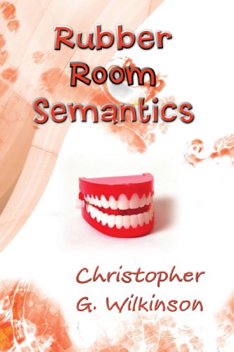 Cover for Christopher Wilkinson · Rubber Room Semantics (Paperback Book) (2008)