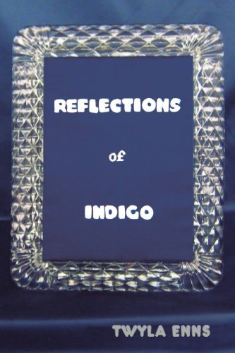 Cover for Twyla Enns · Reflections of Indigo (Pocketbok) (2009)
