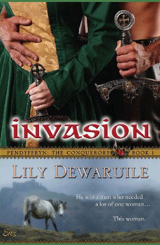 Cover for Lily Dewaruile · Invasion (Pendyffryn: the Conquerors) (Volume 1) (Paperback Book) (2013)