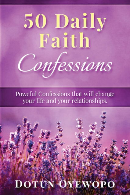 Cover for Dotun Oyewopo · 50 Daily Faith Confessions (Paperback Book) (2022)