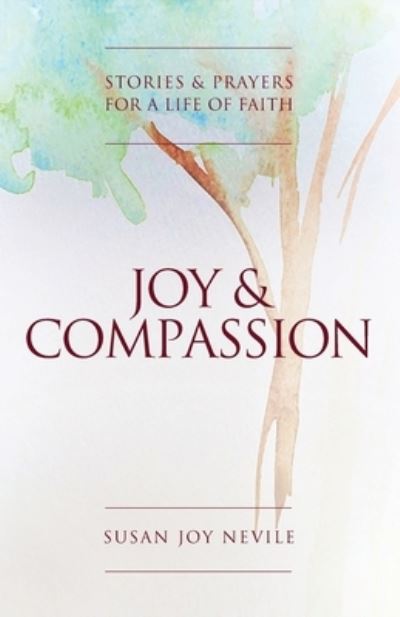 Cover for Susan Joy Nevil · Joy and Compassion (Paperback Book) (2021)