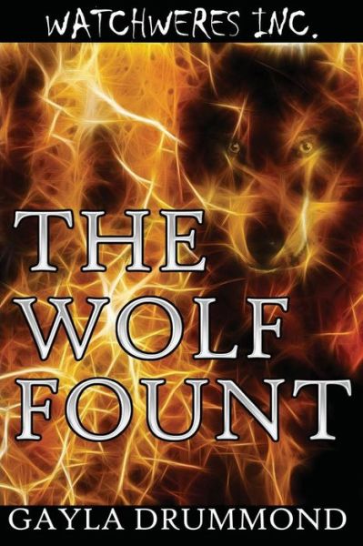 Cover for Gayla Drummond · The Wolf Fount (Paperback Book) (2016)