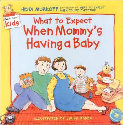 Cover for Heidi Murkoff · What to Expect when Mommy's Having a Baby (What to Expect Kids) (Paperback Book) (2000)