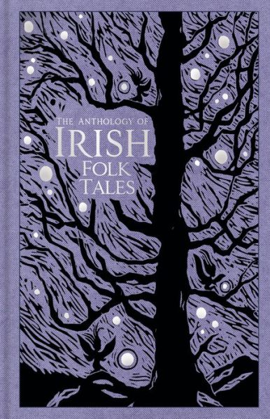 Cover for The History Press · The Anthology of Irish Folk Tales (Hardcover Book) (2020)