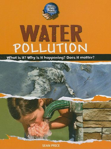 Cover for Sean Price · Water Pollution (Saving Our World) (Hardcover Book) (2009)