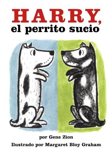 Cover for Gene Zion · Harry, El Perrito Sucio (Harry, the Dirty Dog) (Turtleback School &amp; Library Binding Edition) (Spanish Edition) (Hardcover Book) [Turtleback School &amp; Library Binding, Spanish edition] (2003)