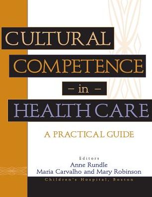 Cover for A Rundle · Cultural Competence in Health Care: A Practical Guide (Paperback Book) (2002)