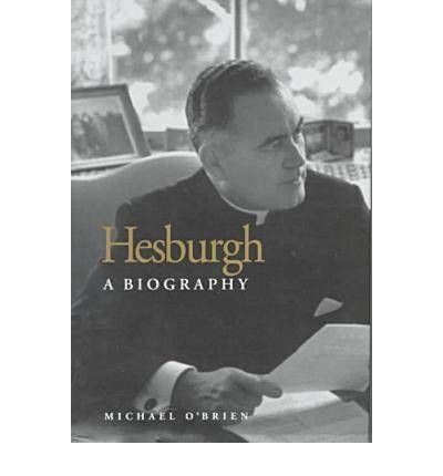 Cover for Michael O'Brien · Hesburgh: A Biography (Hardcover Book) (1998)