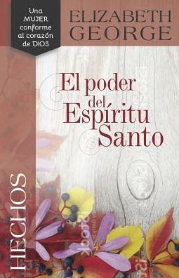 Cover for Elizabeth George · Hechos El poder del Espíritu Santo (Paperback Book) (2017)