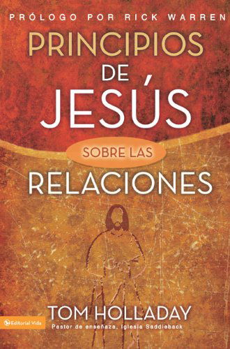 Principios De Jesus Sobre Las Relaciones - Tom Holladay - Kirjat - Vida Publishers - 9780829756210 - keskiviikko 17. syyskuuta 2008