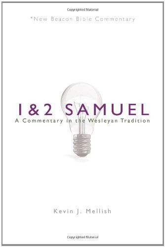 Cover for Mellish Kevin J. Mellish · Nbbc, 1 &amp; 2 Samuel: A Commentary in the Wesleyan Tradition - New Beacon Bible Commentary (Paperback Book) (2012)