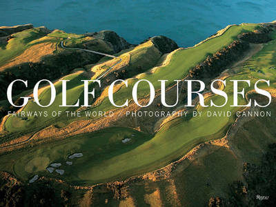 Cover for David Cannon · Golf Courses: Fairways of the World (Hardcover Book) (2009)