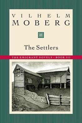 Cover for Vilhelm Moberg · The Settlers - Emigrant Novels (Paperback Book) [New edition] (1995)