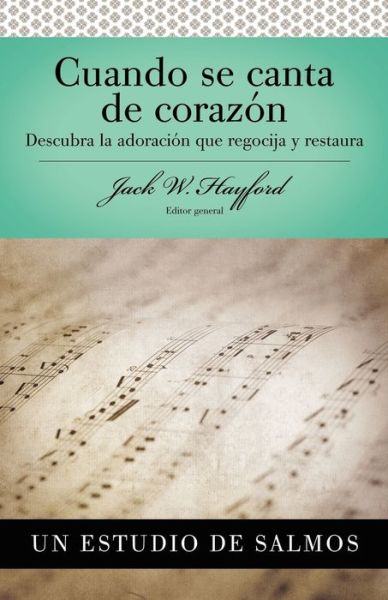 Cover for Grupo Nelson · Cuando Se Canta De Corazón (Paperback Book) (2010)