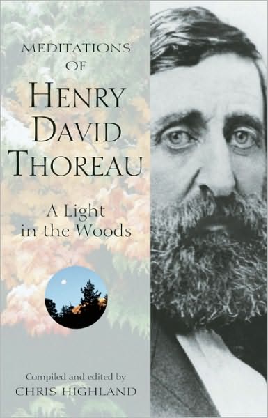 Cover for Chris Highland · Meditations of Henry David Thoreau: A Light in the Woods - Nature's Inspiration (Paperback Book) (2002)