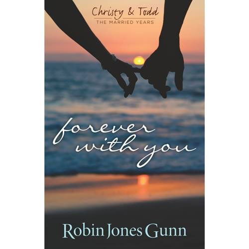 Cover for Robin Jones Gunn · Forever with You (Christy &amp; Todd, the Married Years) (Paperback Bog) [1st edition] (2014)