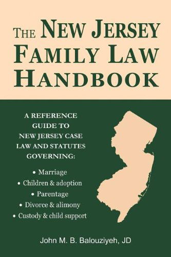 Cover for John M. B. Balouziyeh · The New Jersey Family Law Handbook: a Reference Guide to New Jersey Case Law and Statutes (Taschenbuch) (2012)