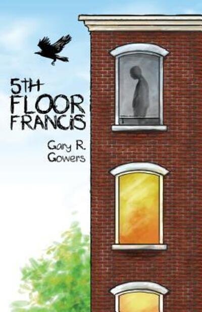 Cover for Gary R Gowers · 5th Floor Francis (Taschenbuch) (2016)