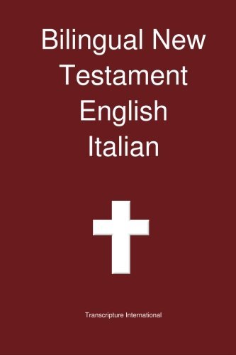 Bilingual New Testament English Italian - Transcripture International - Books - Transcripture International - 9780987294210 - November 17, 2012