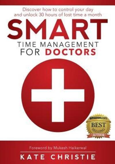 Cover for Kate Christie · Smart Time Management for Doctors (Paperback Book) (2017)