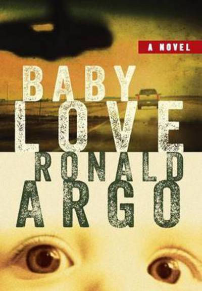 Ronald Argo · Baby Love (Hardcover Book) (2016)