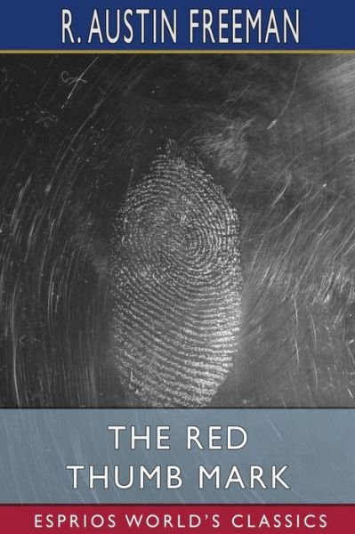 Cover for R Austin Freeman · The Red Thumb Mark (Taschenbuch) (2024)