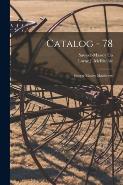 Cover for Sawyer-Massey Co · Catalog - 78: Sawyer Massey Machinery (Paperback Book) (2021)