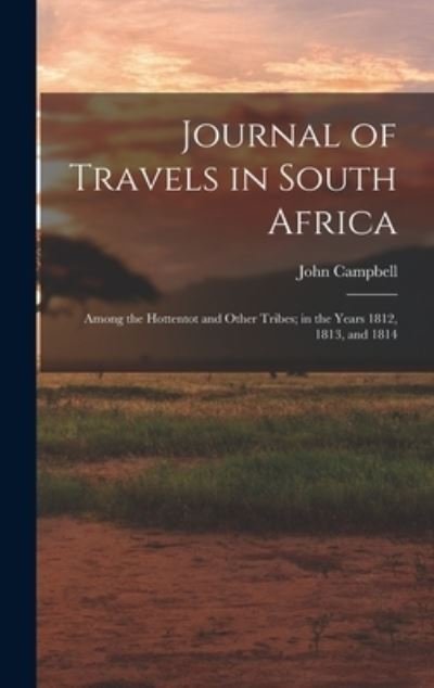 Cover for John Campbell · Journal of Travels in South Africa (Bok) (2022)