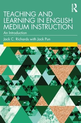 Cover for Jack C. Richards · Teaching and Learning in English Medium Instruction: An Introduction (Taschenbuch) (2022)