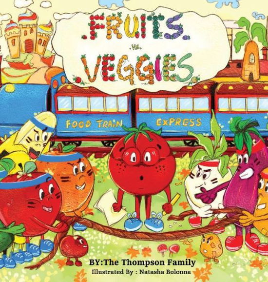 Cover for Thompson Family · Fruits vs. Veggies (Book) (2023)