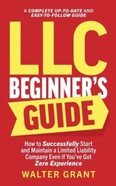 Cover for Walter Grant · LLC Beginner's Guide (Book) (2023)