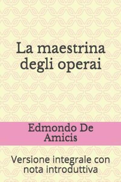 Cover for Edmondo De Amicis · La maestrina degli operai (Pocketbok) (2019)