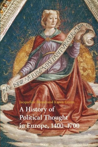 Cover for Broad, Jacqueline (Monash University, Victoria) · A History of Women's Political Thought in Europe, 1400–1700 (Taschenbuch) (2014)