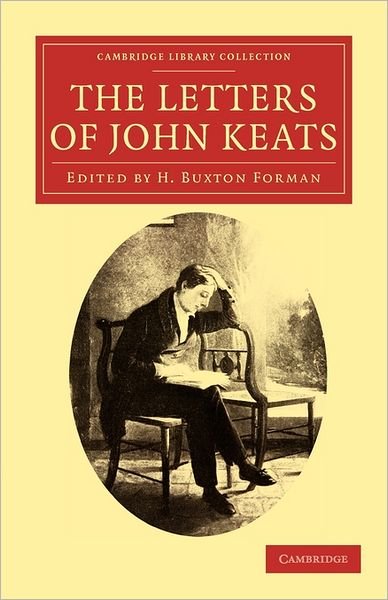 Cover for John Keats · The Letters of John Keats - Cambridge Library Collection - Literary  Studies (Paperback Bog) (2011)