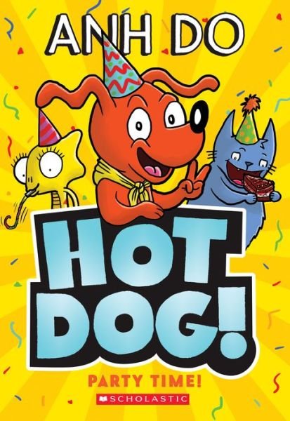 Cover for Anh Do · Party Time (Hotdog #2) - Hotdog! (Paperback Book) (2020)
